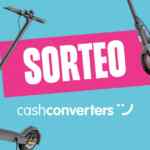 Cash Converters sortea un patinete Xiaomi