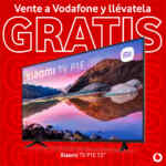 Promo Vodafone: TV Xiaomi P1E de 55 pulgadas de regalo al cambiarte a Vodafone