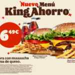 Burger King Nuevo Menú King Ahorro Marzo 2024 por solo 6,49€