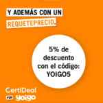 Cupón Yoigo Certideal de 5% de descuento en celulares reacondicionados