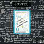 Sorteo Casa del Libro: Gana 1 de 5 ejemplares de 'El infinito placer de las matemáticas’ de Alessandro Maccarrone