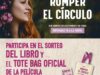 Gana el Libro y el Tote Bag Oficial de Romper El Círculo con el Sorteo de Odeon Multicines