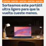 Gana un portátil ultraligero con el Sorteo de Naturgy