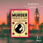 Sorteo Casa del Libro: Gana el libro "Murder. Resuelve el caso"